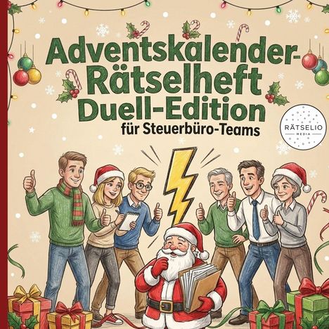 „Adventskalender-Rätselheft Duell-Edition für Steuerbüro-Teams.“ 

Illustration: Menschen in festlicher Kleidung, Weihnachtsmann mit Buch.