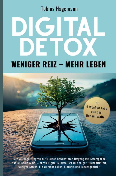 „DIGITAL DETOX: WENIGER REIZ – MEHR LEBEN“. Ein Baum wächst aus einem Smartphone auf einer Steinoberfläche.