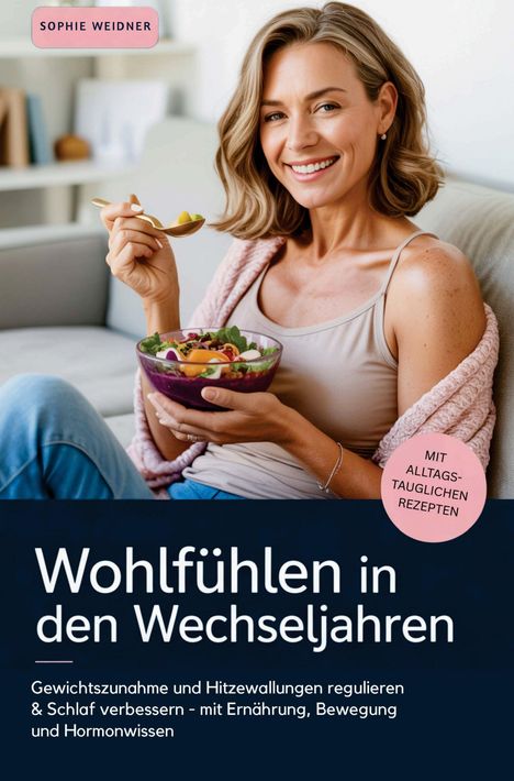 „Wohlfühlen in den Wechseljahren“; Frau lächelnd mit Salat auf Sofa; Text „MIT ALLTAGSTAUGLICHEN REZEPTEN“.