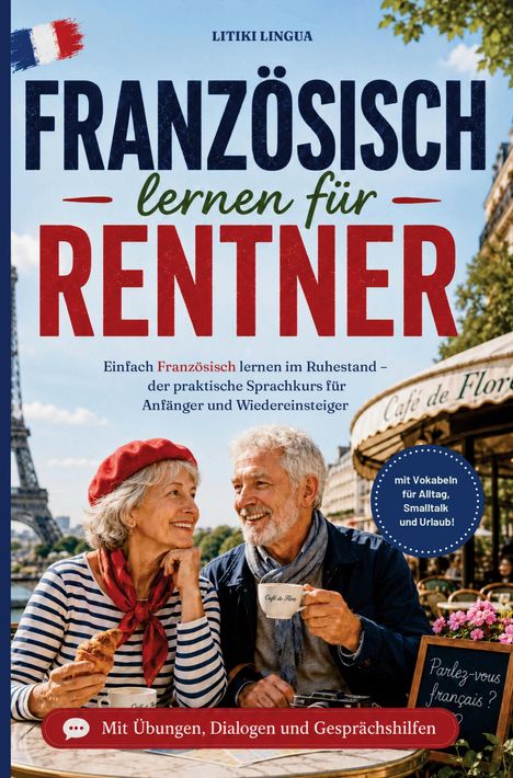 Text: "Französisch lernen für Rentner" und "Mit Übungen, Dialogen und Gesprächshilfen." Zwei Senioren im Café in Paris.