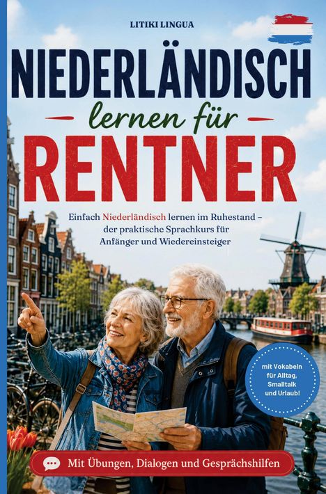 „Niederländisch lernen für Rentner“; unter einem Paar mit Karte, Kanalhäusern und Windmühle, fröhliche Atmosphäre.