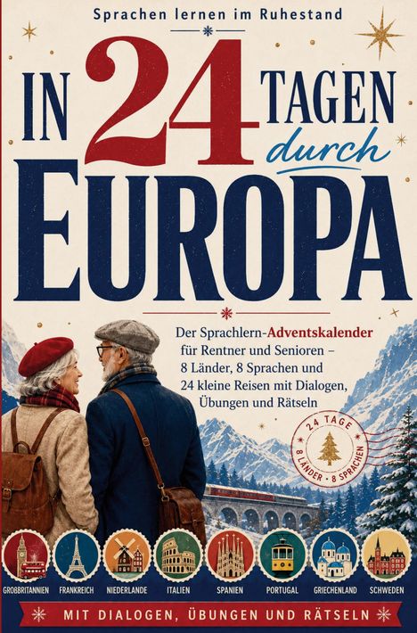 "In 24 Tagen durch Europa" - Sprachlern-Adventskalender für Senioren. Älteres Paar vor verschneiten Bergen und Zug.