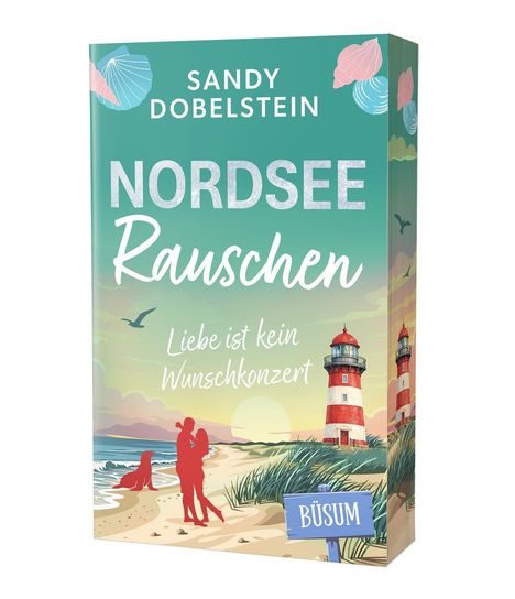 SANDY DOBELSTEIN, NORDSEE Rauschen, Liebe ist kein Wunschkonzert, BÜSUM. Küstenszene mit Leuchtturm und Paar.