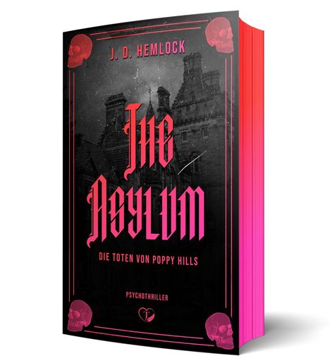 Text: "J. D. Hemlock, The Asylum, Die Toten von Poppy Hills, Psychothriller." Cover: Schaurige Burg, Totenköpfe, dunkles Design.