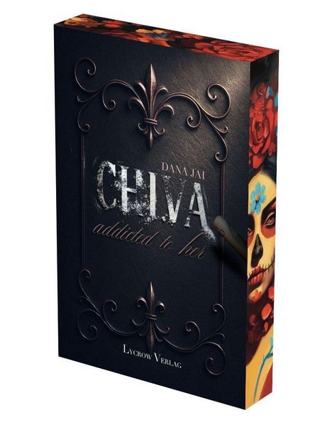 „CHIVA addicted to her“, Dana Jai, Lycrow Verlag. Dekorative Ornamentik, bunte Frau mit Totenkopf-Make-up an der Seite.