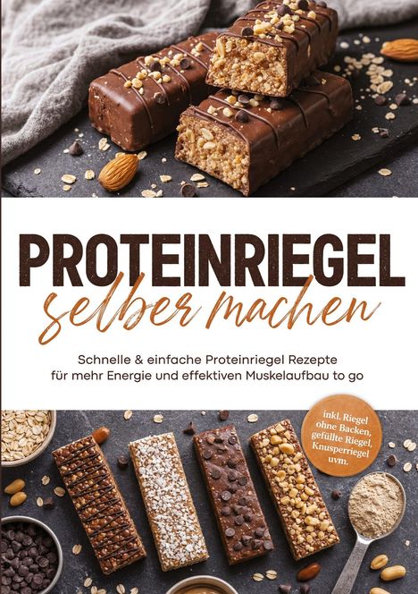 "PROTEINRIEGEL selber machen" - Verschiedene Schokoriegel auf dunkler Oberfläche, mit Hafer, Nüssen und Schokoladenstückchen.