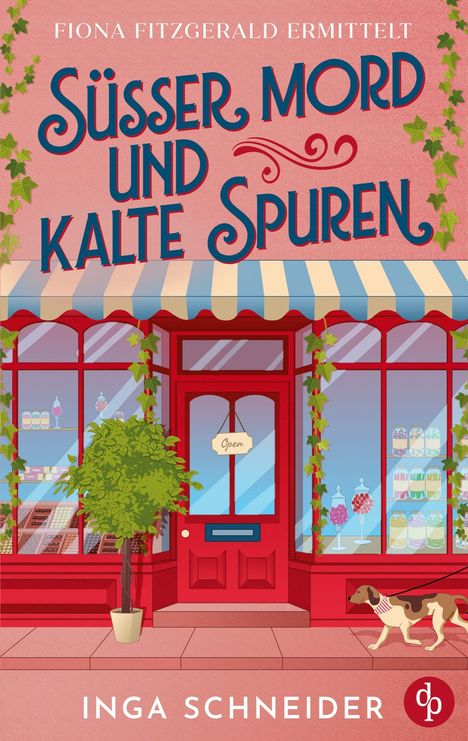 "Süßer Mord und kalte Spuren" steht in großen Lettern. Darunter ein buntes Schaufenster mit Süßigkeiten und ein vorbeilaufender Hund.