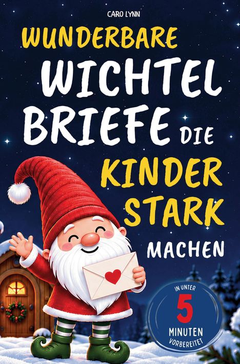 Titel: "Wunderbare Wichtelbriefe die Kinder stark machen". Fröhlicher Wichtel mit roter Mütze, hält Umschlag mit Herz.