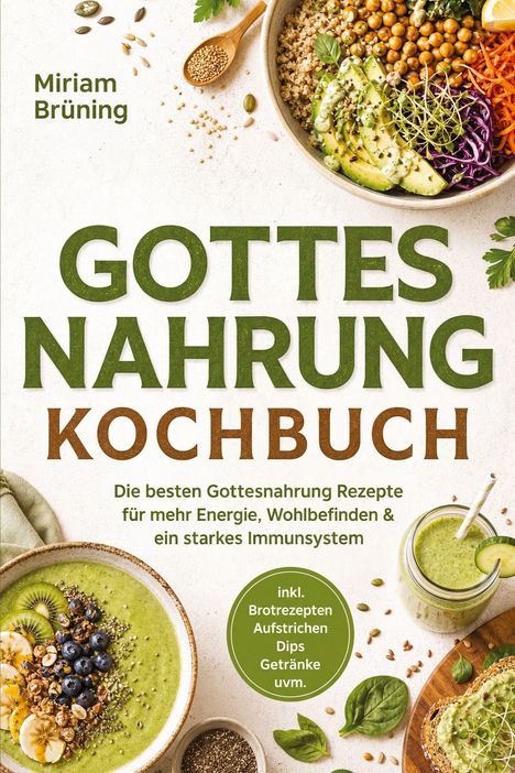 Titel: "Gottes Nahrung Kochbuch". Verschiedene Schalen mit gesunden Zutaten wie Avocado, Kichererbsen und Salat.