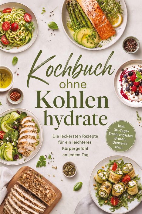 Titel: Kochbuch ohne Kohlenhydrate. Tellergerichte mit frischem Gemüse, Fisch und Gewürzen arrangiert.