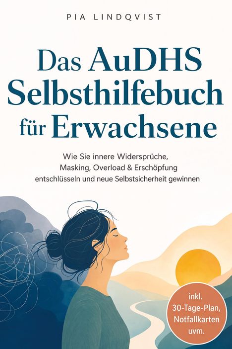 Titel: "Das AuDHS Selbsthilfebuch für Erwachsene". Eine Illustration: Frau im Profil, Landschaft mit Sonne.
