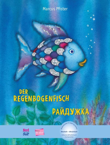 Text: "Marcus Pfister", "DER REGENBOGENFISCH", "РАЙДУЖКА". Ein farbenfroher Fisch mit schillernden Schuppen im Wasser.