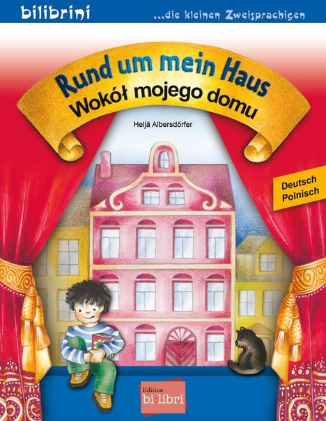 „Rund um mein Haus / Wokół mojego domu“ in blau-gelb. Ein Junge mit Buch, bunte Häuser und rote Vorhänge.