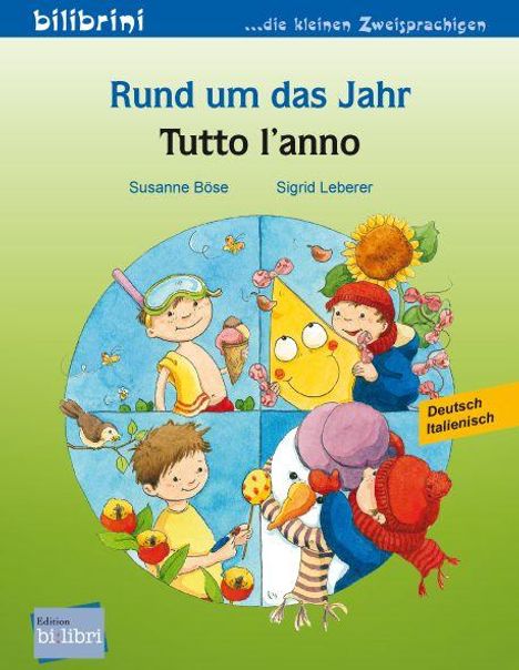 "Rund um das Jahr - Tutto l'anno" von Susanne Böse und Sigrid Leberer, Deutsch-Italienisch, Kinderillustration.