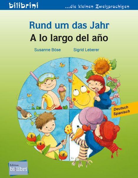 Text: "Rund um das Jahr, A lo largo del año, Susanne Böse, Sigrid Leberer, Deutsch Spanisch." Illustrationen von Kindern in den Jahreszeiten.