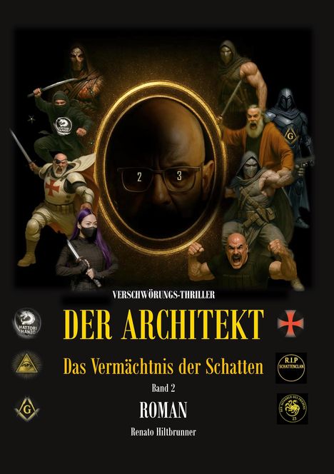"Der Architekt", "Das Vermächtnis der Schatten", "Band 2", "Roman", "Verschwörungs-Thriller". Figuren mit Waffen.