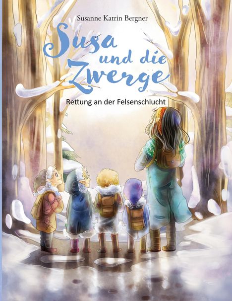 Titel: "Susa und die Zwerge - Rettung an der Felsschlucht". Eine Illustration zeigt fünf Figuren im Schnee vor Bäumen.