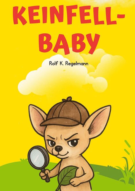 Rolf K. Regelmann: Keinfell-Baby, Buch