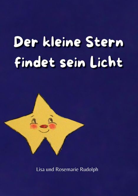 Lisa Rudolph: Der kleine Stern findet sein Licht, Buch