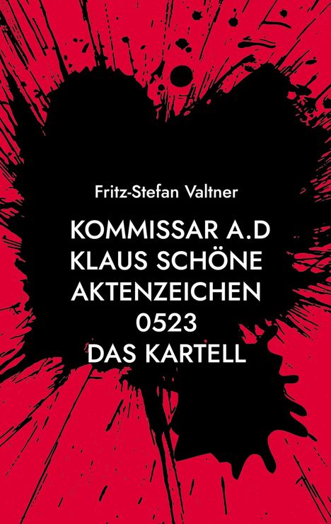 Fritz-Stefan Valtner: Kommissar a.D Klaus Schöne, Buch