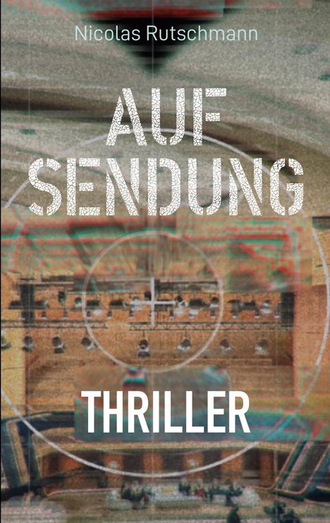 Nicolas Rutschmann: Auf Sendung, Buch