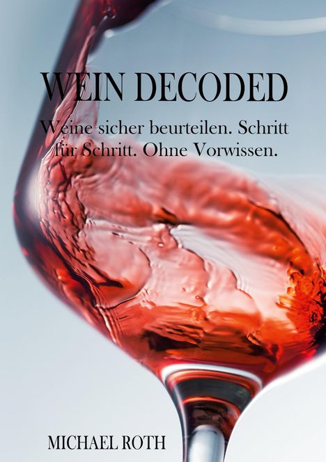 Michael Roth: Wein Decoded, Buch
