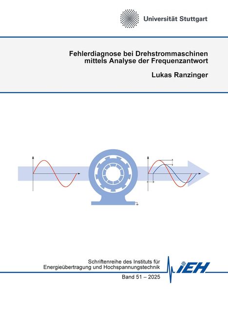 Universität Stuttgart. Fehlerdiagnose bei Drehstrommaschinen mittels Analyse der Frequenzantwort. Logo oben links.