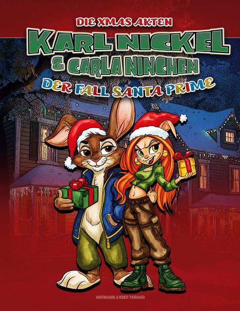 Titel: "Die Xmas Akten: Karl Nickel & Carla Ninchen - Der Fall Santa Prime". Illustration: Ein Hase und ein Mädchen mit Geschenken.