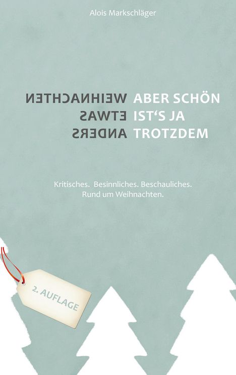 Text: "Aber schön ist’s ja trotzdem" und "Weihnachten etwas anders." Illustration mit Tannenbäumen und Preisschild "2. Auflage".