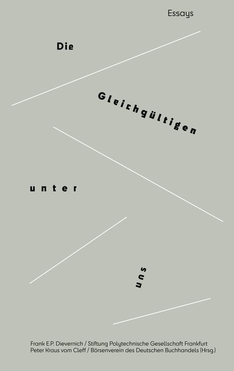 Die Gleichgültigen unter uns, Buch