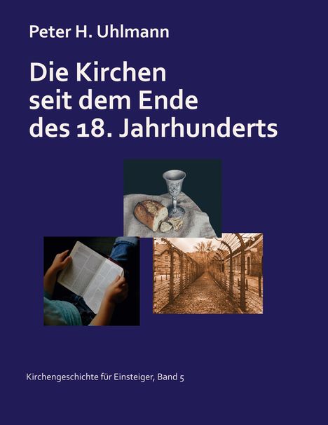 "Die Kirchen seit dem Ende des 18. Jahrhunderts" mit Brot, Kelch, Kind mit Buch und KZ-Zaun. Autor: Peter H. Uhlmann.