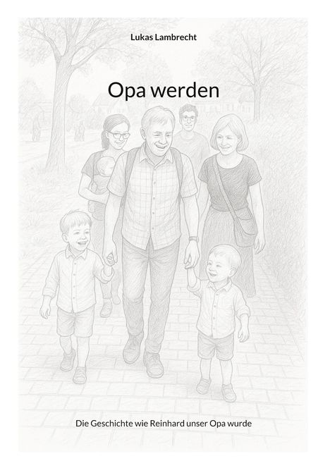 "Opa werden", Lukas Lambrecht. Illustration einer Familie beim Spaziergang, Erwachsenen mit zwei kleinen Kindern.