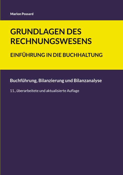 Titel: "Grundlagen des Rechnungswesens: Einführung in die Buchhaltung", 11., überarb. Auflage, von Marlon Possard. Bunte Farbblöcke.