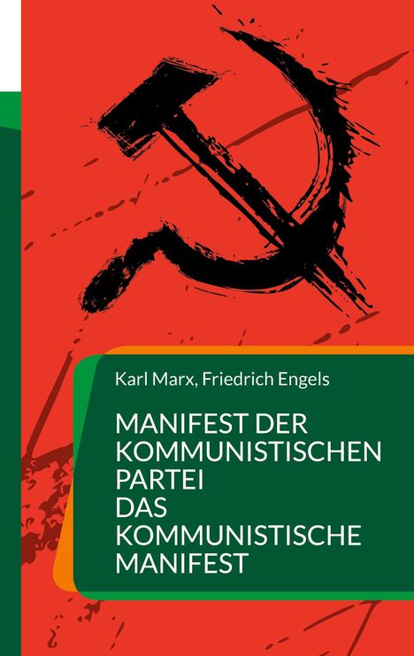 Text: "Karl Marx, Friedrich Engels - Manifest der Kommunistischen Partei, Das Kommunistische Manifest." Im Hintergrund Hammer und Sichel auf rotem Grund.