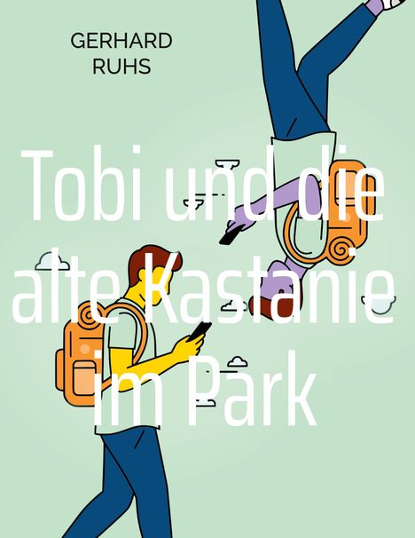 Gerhard Ruhs: Tobi und die alte Kastanie im Park, Buch