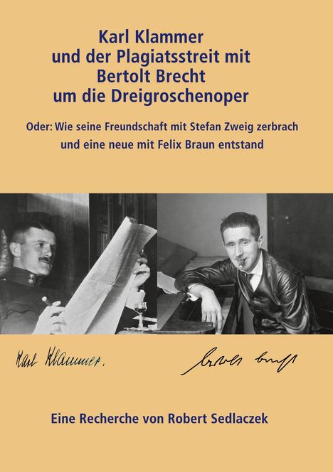 "Karl Klammer und der Plagiatsstreit mit Bertolt Brecht um die Dreigroschenoper" steht oben. Darunter zwei Fotografien.