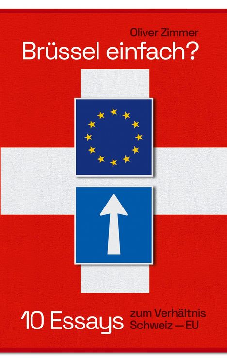 Oliver Zimmer: Brüssel einfach?, Buch