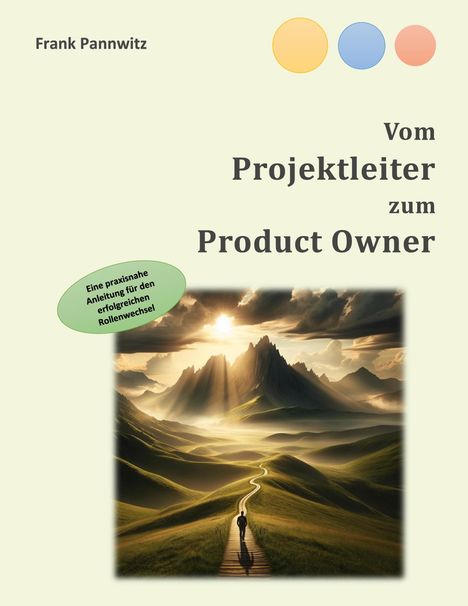 Frank Pannwitz: Vom Projektleiter zum Product Owner, Buch
