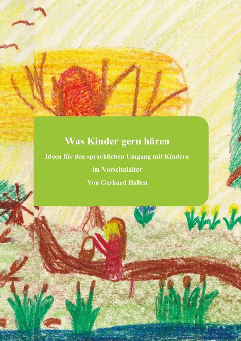 Gerhard Hallen: Was Kinder gern hören, Buch