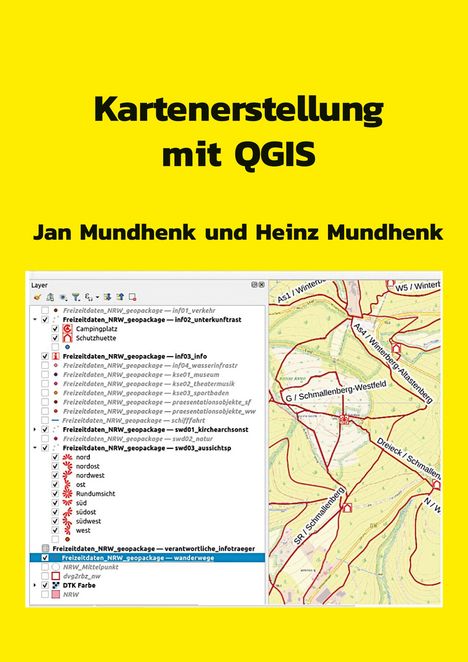 Jan Mundhenk: Kartenerstellung mit QGIS, Buch