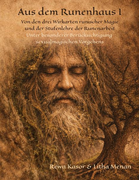 "Aus dem Runenhaus I, Rewa Kasor & Litha Menan." Ein Gesicht in einem Baum, das mit der Natur verschmilzt.
