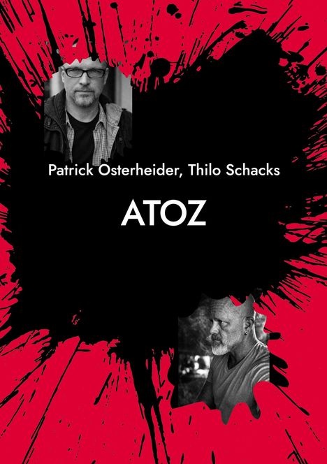 Patrick Osterheider, Thilo Schacks, ATOZ. Zwei kontrastreiche, schwarz-weiße Portraits auf rot-schwarzem Hintergrund.