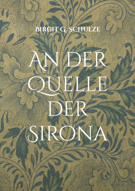 "An der Quelle der Sirona", Birgit G. Schulze. Florales Muster in Blau auf braunem Hintergrund.