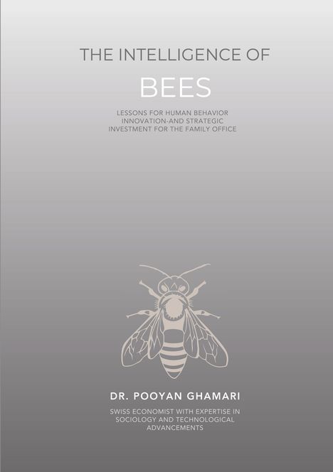 "The Intelligence of Bees" und Autor Dr. Pooyan Ghamari. Bienenillustration unten, grauer Hintergrund.