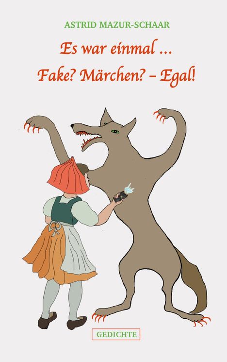 „Es war einmal... Fake? Märchen? - Egal!“ Illustration eines Mädchens mit Laser gegen einen Wolf.