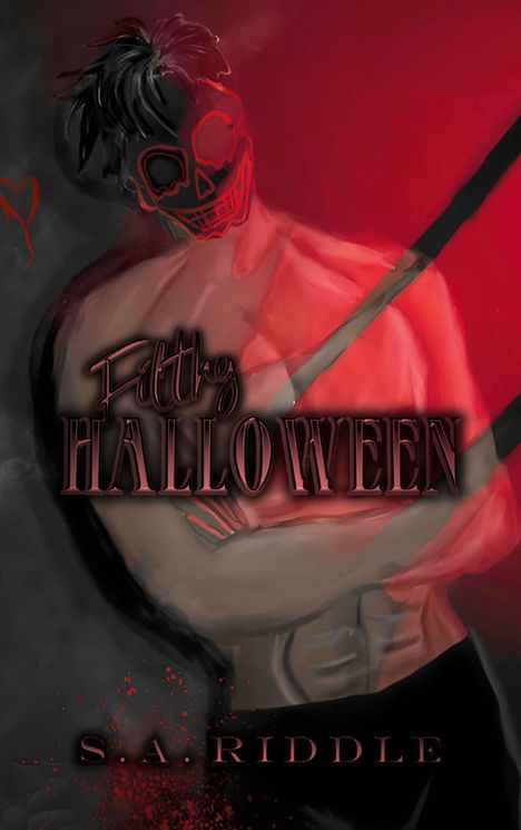"Filthy Halloween" und "S.A. Riddle" in düsterer, mystischer Schrift. Darstellung eines muskulösen Oberkörpers mit rotem Totenkopf.