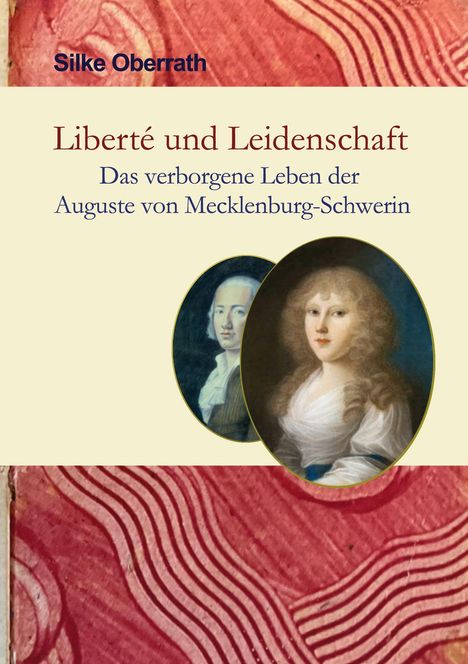 Silke Oberrath: Liberte und Leidenschaft, Buch