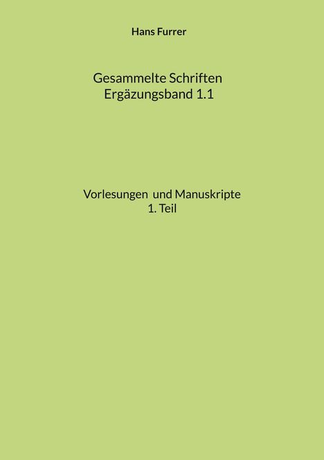 Hans Furrer: Gesammelte Schriften, Buch