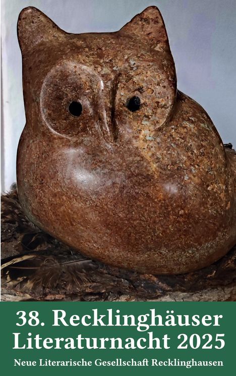 Text: "38. Recklinghäuser Literaturnacht 2025. Neue Literarische Gesellschaft Recklinghausen." Darstellung: Eulenskulptur.
