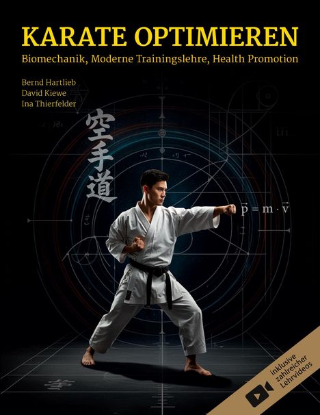 Text: "KARATE OPTIMIEREN: Biomechanik, Moderne Trainingslehre, Health Promotion". Mann im Karateanzug beim Schlag.